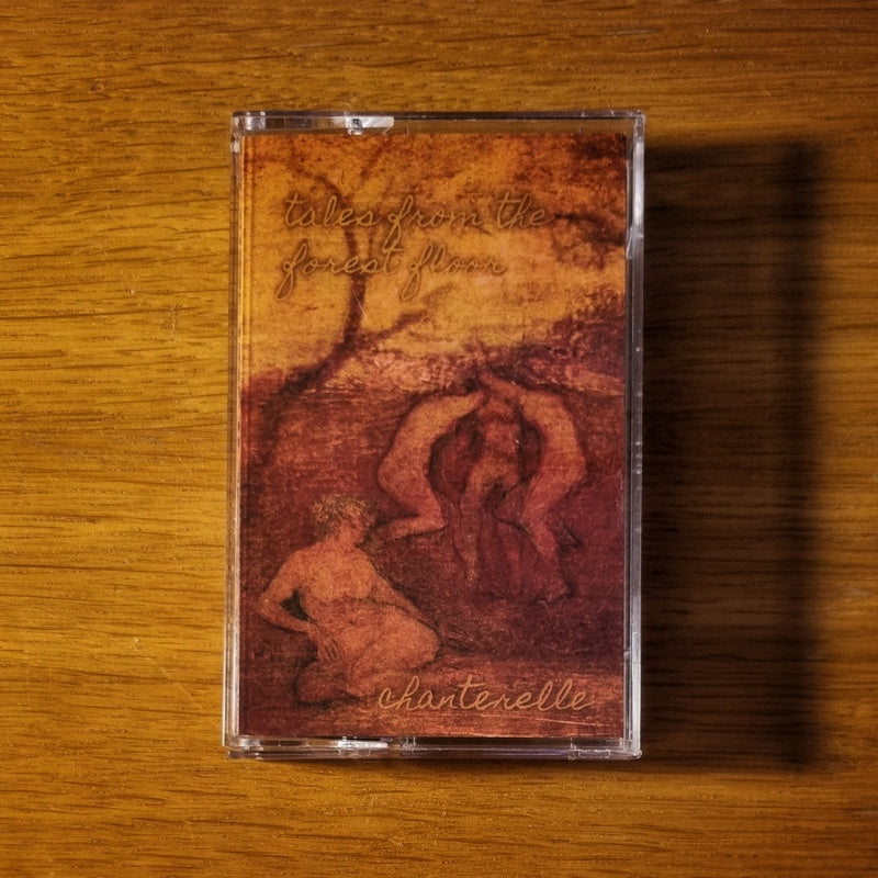 Chanterelle - Tales from the Forest Floor Cassette Tape