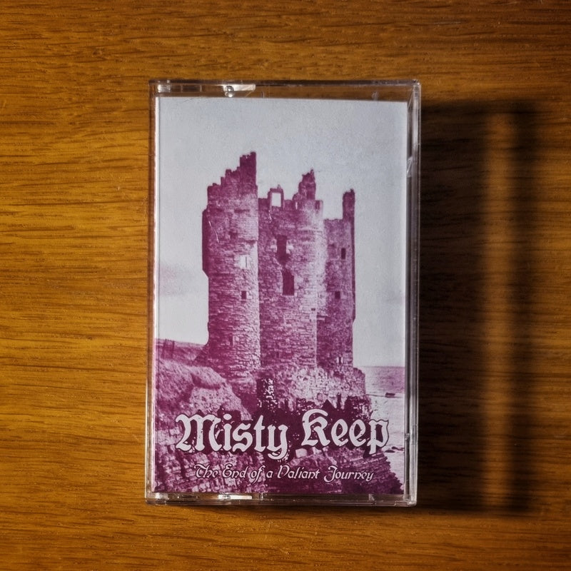 Misty Keep - The End of a Valiant Journey Cassette Tape