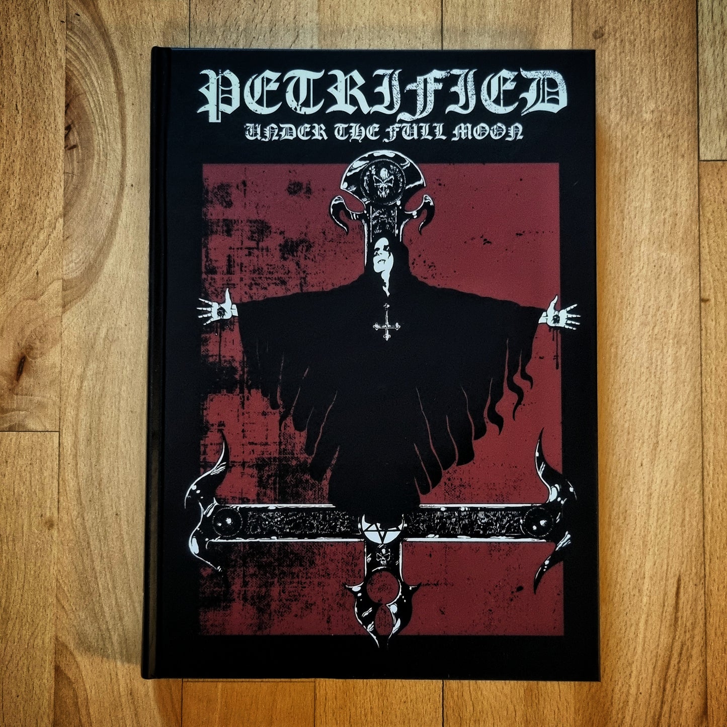 Petrified: Under The Full Moon - J. Jamshid & Dayal Patterson Hardcover Book