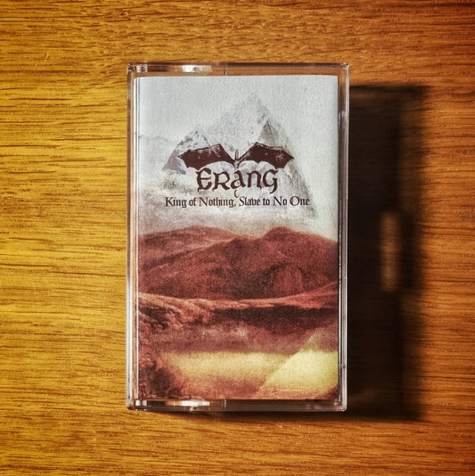Erang - King of Nothing, Slave to No One Cassette Tape