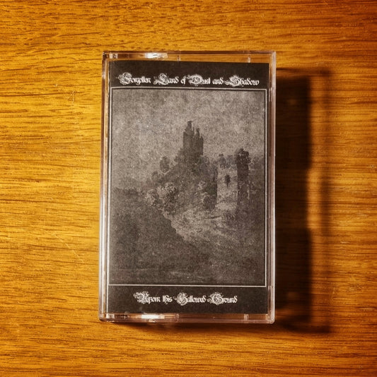 Forgotten Land of Dust and Shadow - Upon this Hallowed Ground Cassette Tape