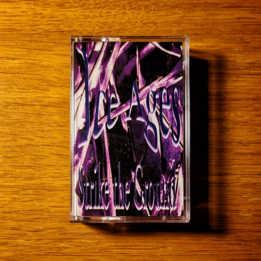 Ice Ages - Strike The Ground Cassette Tape