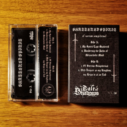 Shattered Spirit - Of Sorrow Sempiternal Cassette Tape
