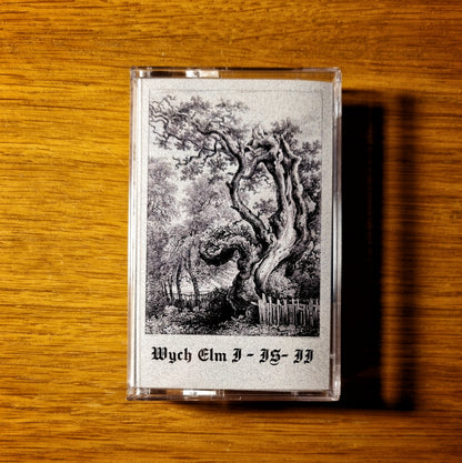 Wych Elm -  I - IS - II Cassette Tape