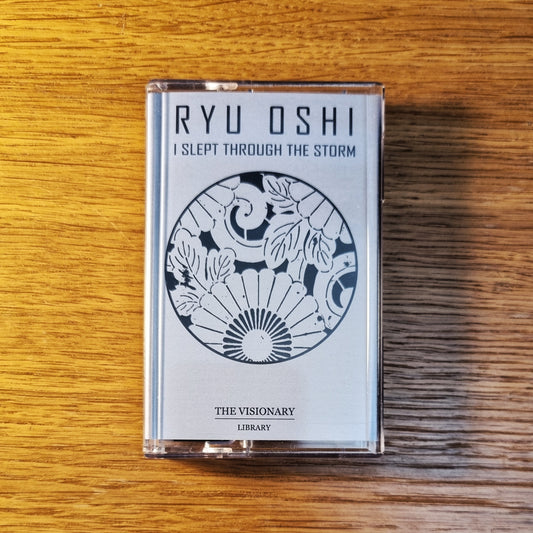 Ryu Oshi /// The Visionary Library - I Slept Through The Storm Cassette Tape