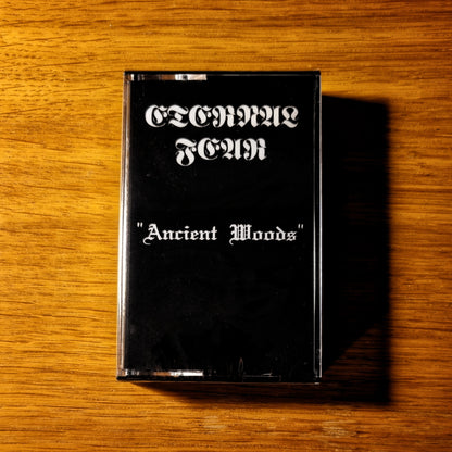 Eternal Fear - Ancient Woods Cassette Tape